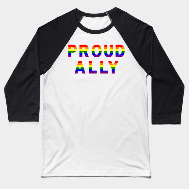 Proud ally Baseball T-Shirt by AllPrintsAndArt